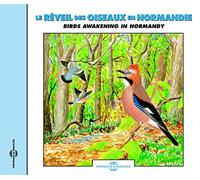 Sounds Of Nature - Birds Awakening In Normandie