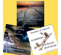 Sounds of Nature Bring The Outside In. 3 CDs Includes British Birdsong Oceans, Rivers, Streams, Thunderstorm and Rainstorm. 3 Hrs of Natural Sound, as Nature Intended. 3 for the price of 2 saving 9.95