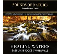 Sounds of Nature - Healing Waters: Babbling Brooks & Waterfalls