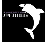 Sounds Of Nature - Journey Of The Dolphins