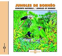 Sounds Of Nature - Jungles Of Borneo