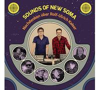 Sounds of New Soma - Nachdenken Uber Rolf-Ulrich Kaiser