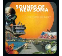 Sounds of New Soma The Story of Sam Buckett (Vinyl LP)