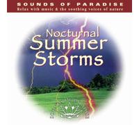 Sounds of Paradise: Nocturnal Summer Storms