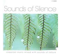 sounds of silence : classical music mixed with sounds of nature