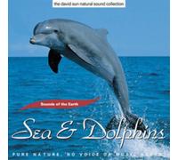 Sounds of the Earth Sea & Dolphins: Pure Nature. No Voices Or Added Music (CD)