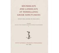 Soundscape and landscape at panhellenic greek sanctuaries