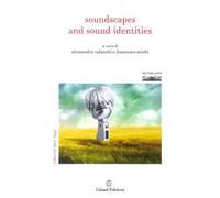 Soundscapes and sound identities. Ediz. italiana