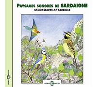 Soundscapes Of Sardinia - Paysages Sonores De Sardaigne