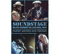 Soundstage: Blues Summit Chicago, 1974 by Muddy Waters and Friends