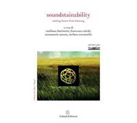 Soundstainability. Making future from listening