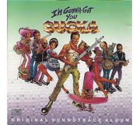 Soundtrack - I'm Gonna Git You Sucka