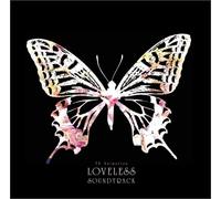 Soundtrack - Loveless [Ltd. Edition]