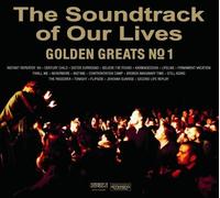 Soundtrack of Our Lives,the - Golden Greats No.1
