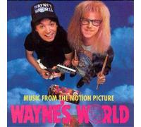 Soundtrack Wayne's World: MUSIC FROM THE MOTION PICTURE (CD) Album
