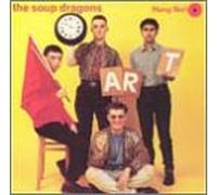 Soup Dragons - Hang Ten