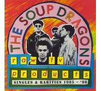 Soup Dragons The Soup Dragons - Raw Tv Products - Singles & Rarities (Vinyl LP)