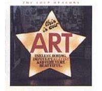 Soup Dragons - This Is Our Art