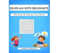 SOUPE AUX MOTS DES ENFANTS: Recherche de mots pour les enfants