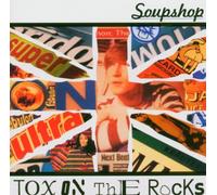 Soupshop - Tox on the Rocks