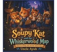 Soupy Kat and the Whiskerwood Map