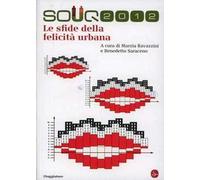 Souq 2012. Le sfide della felicità urbane