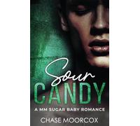 Sour Candy: a MM Sugar Baby Romance (HARDCOVER)