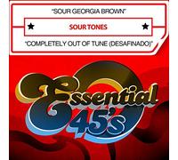 Sour Tones - Sour Georgia Brown / Completely Out Of Tune