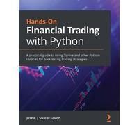 Sourav Ghosh Jiri Pik Hands-On Financial Trading with Python (Tascabile)