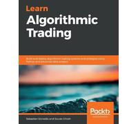 Sourav Ghosh Sebastien Donadio Learn Algorithmic Trading (Tascabile)