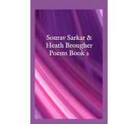 Sourav Sarkar & Heath Brougher Poems Book 2: EDITED BY