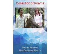 Sourav Sarkar & Lilia Gutiérrez Riveros: Collection of poems