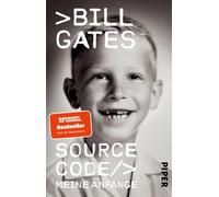 Source Code: Meine Anfänge | Die Autobiographie des Microsoft-Gründers, #1 New York Times Bestseller