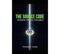 Source Code: Science Proves the Bible