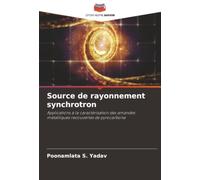 Source de rayonnement synchrotron: Applications à la caractérisation des amandes métalliques recouvertes de pyrocarbone