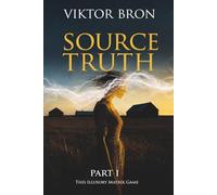 Source Truth, Part I: This Illusory Matrix Game