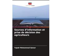 Sources d'information et prise de décision des agriculteurs