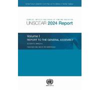 Sources, Effects and Risks of Ionizing Radiation (UNSCEAR) 2024 Repo (Tascabile)
