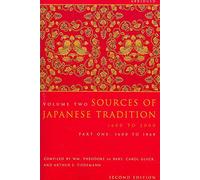 [( Sources of Japanese Tradition: 1600 to 1868 v. 2, Pt. 1 )] [by: William Theodore De Bary] [Sep-2006]