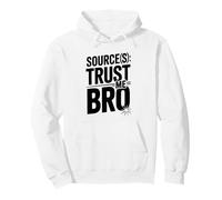 Sources Trust Me Bro Citazione Divertente per Gli Amici Felpa con Cappuccio