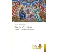 Sourcier d'espérance: Prêtre: 35 ans au fil des jours