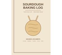 SOURDOUGH BAKING LOG