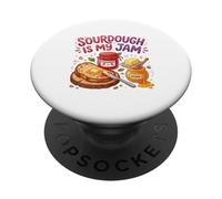Sourdough Is My Jam Funny Baking for Women Bakers Moms PopSockets PopGrip Adesivo