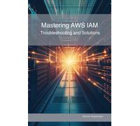 Souren Stepanyan Mastering AWS IAM (Tascabile)