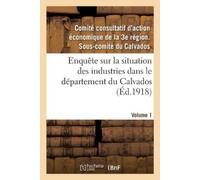 Sous-comité du Calvados Co Enquête sur la situation des industries (Tascabile)