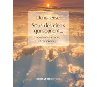 Sous des cieux qui sourient…: Poèmes de mémoire et d’espérance