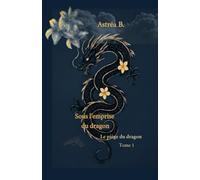 Sous l’emprise du dragon: Le piège du dragon