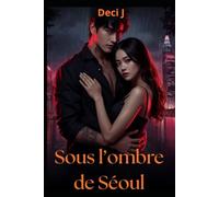 Sous l’ombre de Séoul