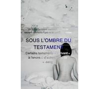 Sous l’ombre du testament: الطبعه الفرنسيه