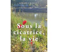 Sous la cicatrice, la vie: Les mondes de Jeanne 2